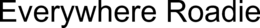 EVERYWHERE ROADIE trademark