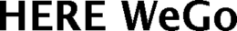 HERE WEGO trademark