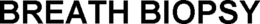 BREATH BIOPSY trademark