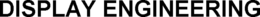 DISPLAY ENGINEERING trademark