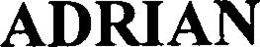 ADRIAN trademark