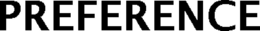PREFERENCE trademark