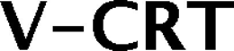V-CRT trademark