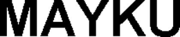 MAYKU trademark