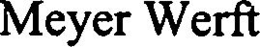 MEYER WERFT trademark