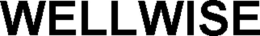 WELLWISE trademark