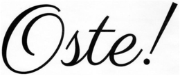 OSTE! trademark