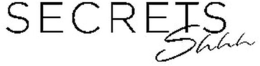 SECRETS SHHH trademark