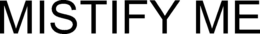 MISTIFY ME trademark