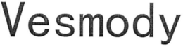 VESMODY trademark