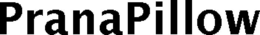 PRANAPILLOW trademark