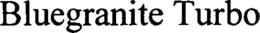 BLUEGRANITE TURBO trademark
