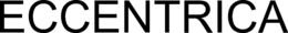 ECCENTRICA trademark