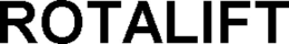 ROTALIFT trademark