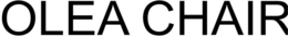 OLEA CHAIR trademark