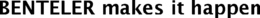 BENTELER MAKES IT HAPPEN trademark