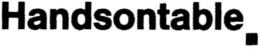 HANDSONTABLE trademark