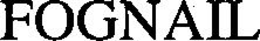 FOGNAIL trademark