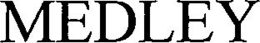 MEDLEY trademark