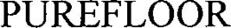 PUREFLOOR trademark