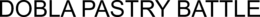 DOBLA PASTRY BATTLE trademark