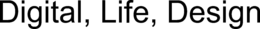 DIGITAL, LIFE, DESIGN trademark