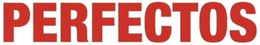 PERFECTOS trademark
