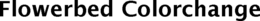 FLOWERBED COLORCHANGE trademark