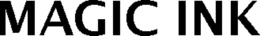 MAGIC INK trademark