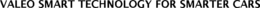 VALEO SMART TECHNOLOGY FOR SMARTER CARS trademark