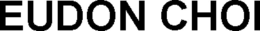 EUDON CHOI trademark