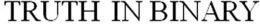 TRUTH IN BINARY trademark