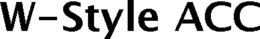 W-STYLE ACC trademark