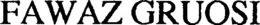 FAWAZ GRUOSI trademark
