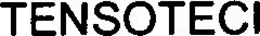 TENSOTECI trademark