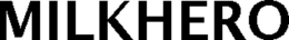MILKHERO trademark