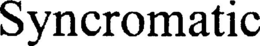 SYNCROMATIC trademark