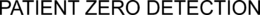 PATIENT ZERO DETECTION trademark