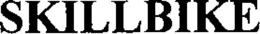 SKILLBIKE trademark