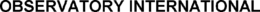 OBSERVATORY INTERNATIONAL trademark