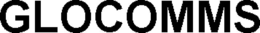 GLOCOMMS trademark