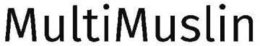 MULTIMUSLIN trademark