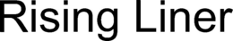 RISING LINER trademark
