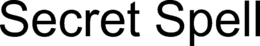 SECRET SPELL trademark