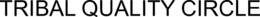 TRIBAL QUALITY CIRCLE trademark