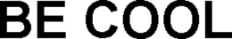 BE COOL trademark
