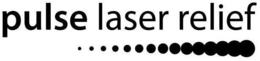 PULSE LASER RELIEF trademark
