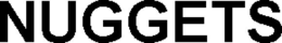NUGGETS trademark