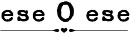 ESE O ESE trademark