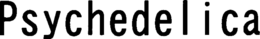 PSYCHEDELICA trademark